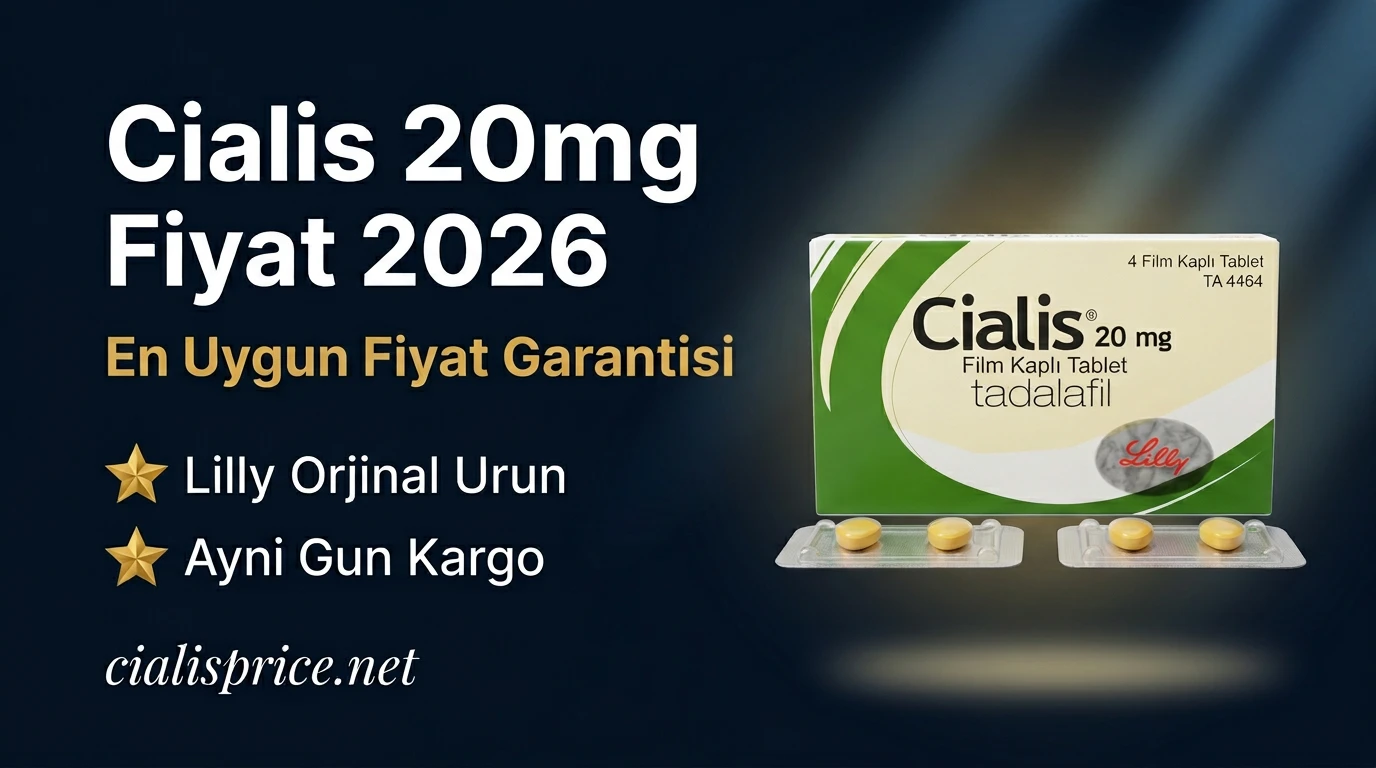 Cialis Fiyat 2026 - En Uygun Fiyat Garantisi