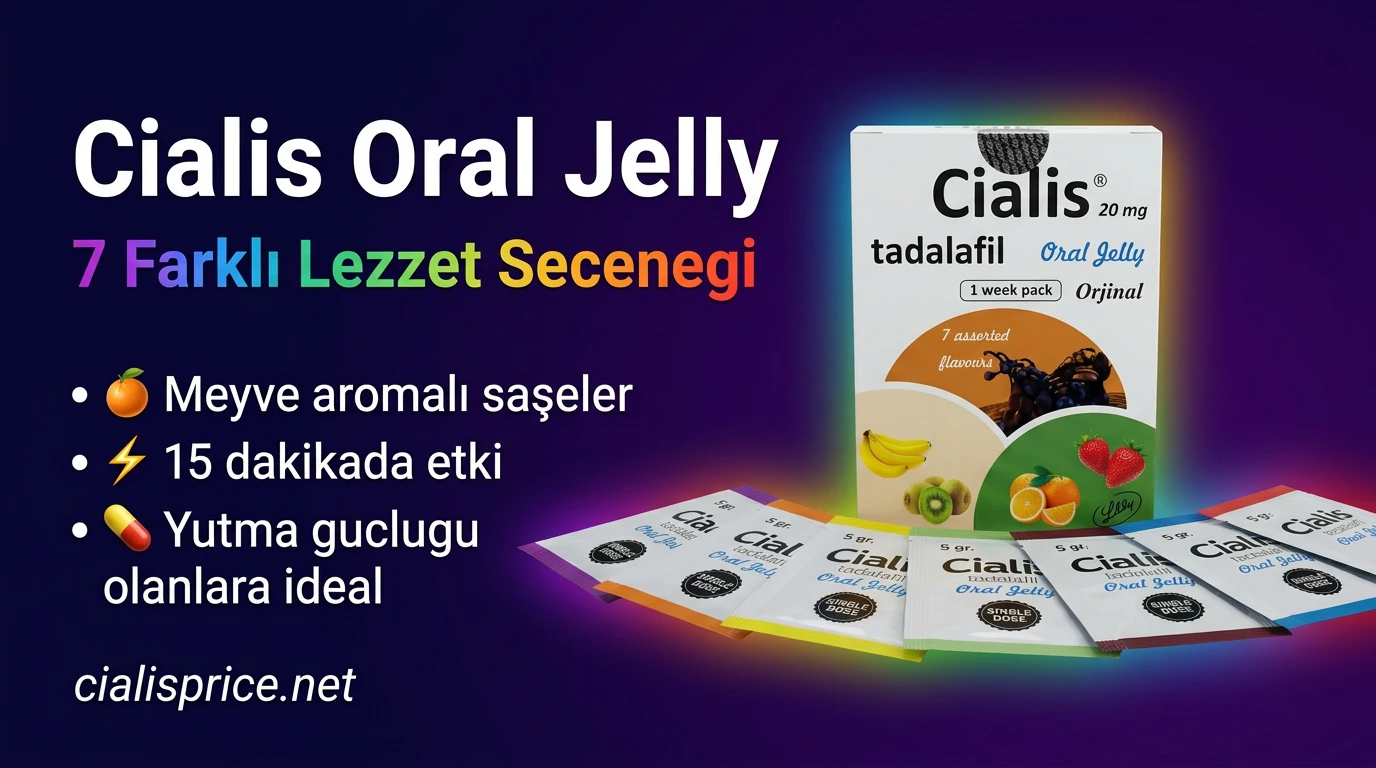 Cialis Oral Jelly - 7 Farkli Lezzet Secenegi